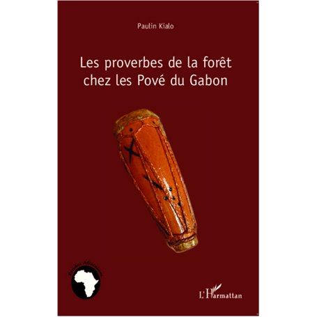 Les proverbes de la forêt chez les Pové du Gabon
