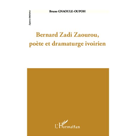 Bernard Zadi Zaourou, poète et dramaturge ivorien