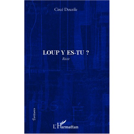 Loup y es-tu ?