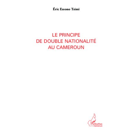 Le principe de double nationalité au Cameroun