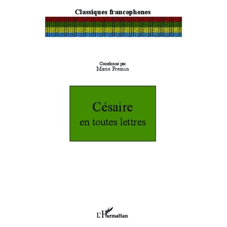 Césaire en toutes lettres