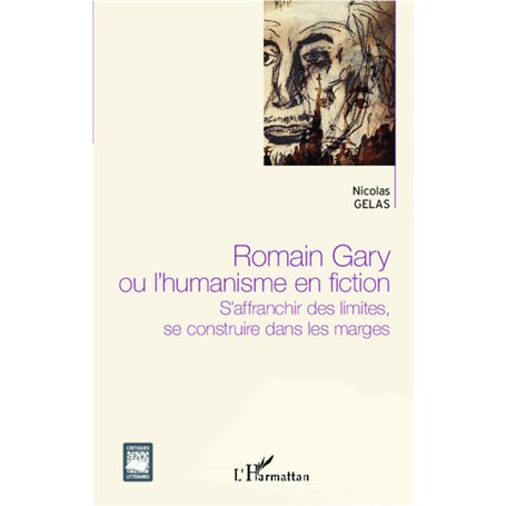 Romain Gary ou l'humanisme en fiction