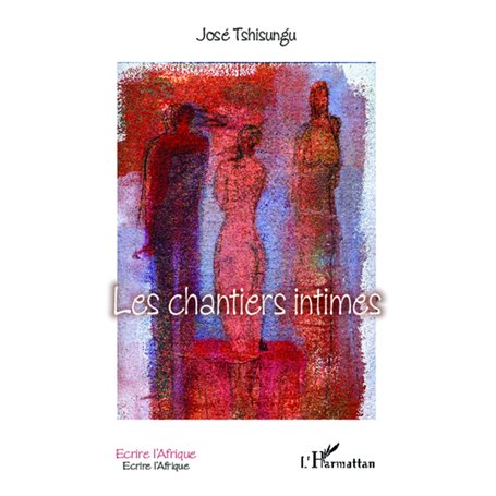 Les chantiers intimes