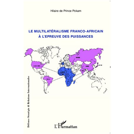 Le multilatéralisme franco-africain à l'épreuve des puissances