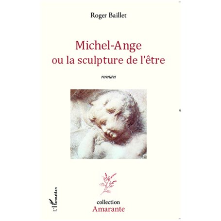 Michel-Ange ou la sculpture de l'être