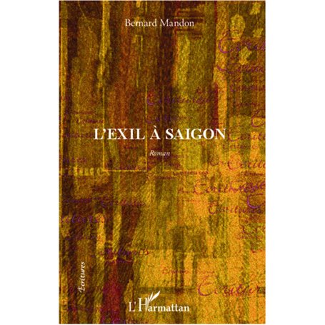 L'exil à Saigon