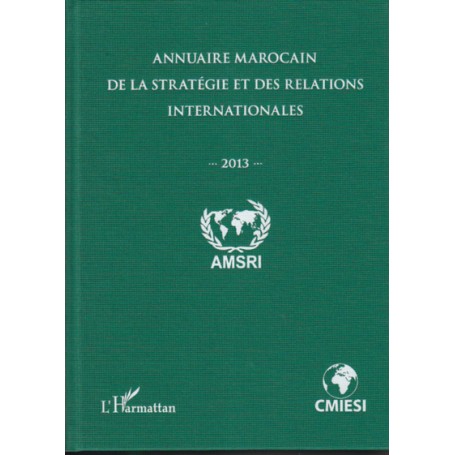 Annuaire marocain de la stratégie et des relations internationales (2013)