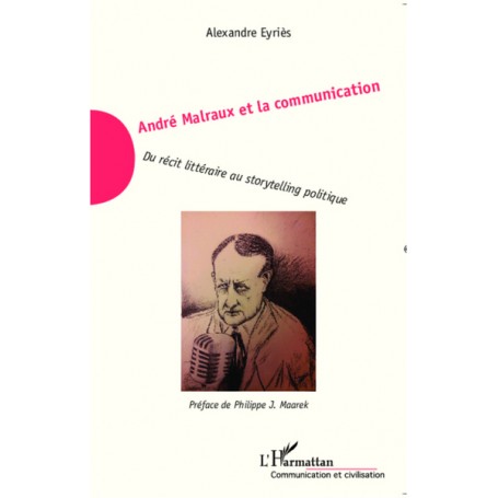 André Malraux et la communication