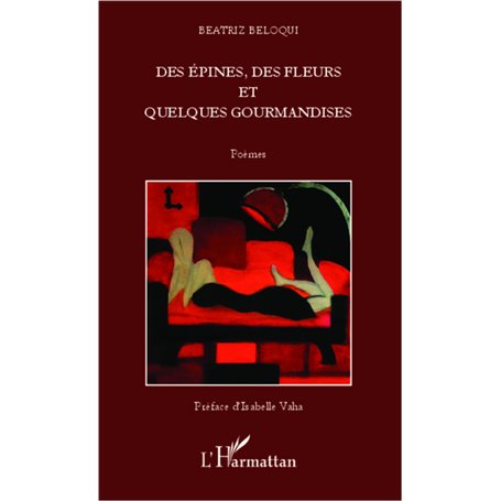 Des épines, des fleurs et quelques gourmandises