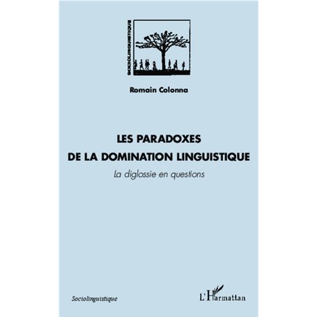 Les paradoxes de la domination linguistique