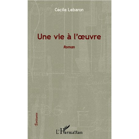 Une vie à l'oeuvre