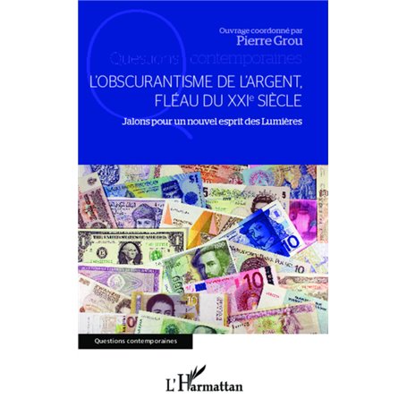 L'obscurantisme de l'argent,