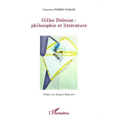 Gilles Deleuze : philosophie et littérature