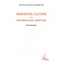 Migration, culture and transnational identities