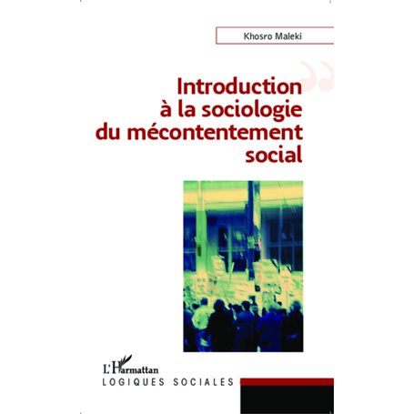Introduction à la sociologie du mécontentement social