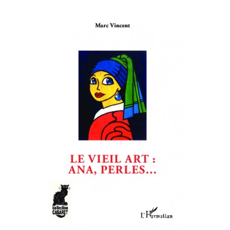 Le vieil art : ana, perles...