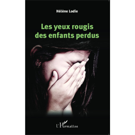 Les yeux rougis des enfants perdus