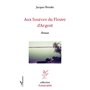 Aux sources du fleuve d'argent