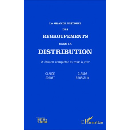 La grande histoire des regroupements dans la distribution