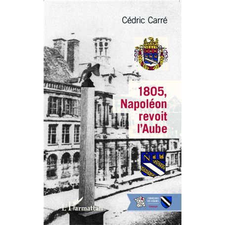 1805, Napoléon revoit l'Aube