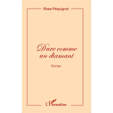 Dure comme un diamant (Roman)