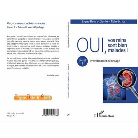 Oui, vos reins sont bien malades !