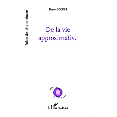 De la vie approximative