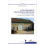 La Transmission des maisons lorraines