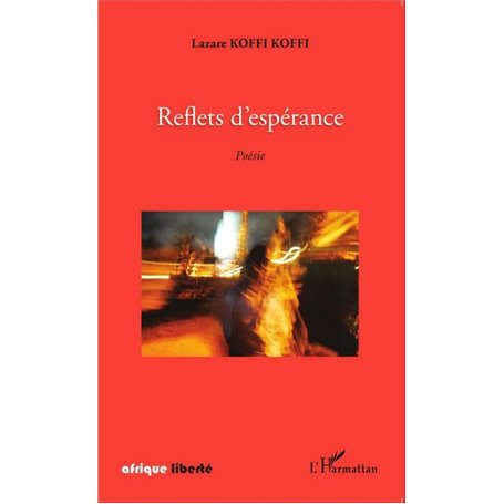 Reflets d'espérance. Poésie