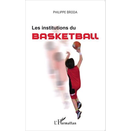 Les institutions du basketball