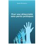 Pour une démocratie sans partis politiques