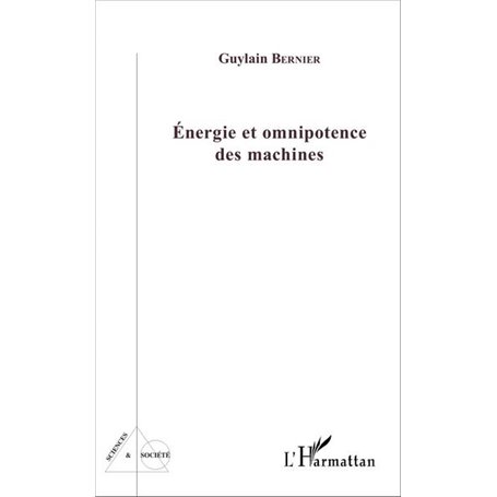 Energie et omnipotence des machines