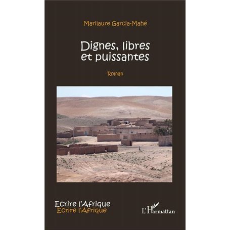 Dignes, libres et puissantes
