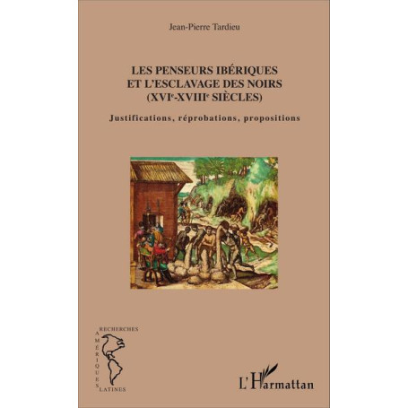 Les penseurs ibériques et l'esclavage des noirs