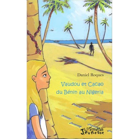 Vaudou et Cacao du Bénin au Nigeria