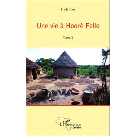 Une vie à Hoorè Fello