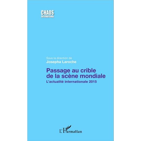 Passage au crible de la scène mondiale