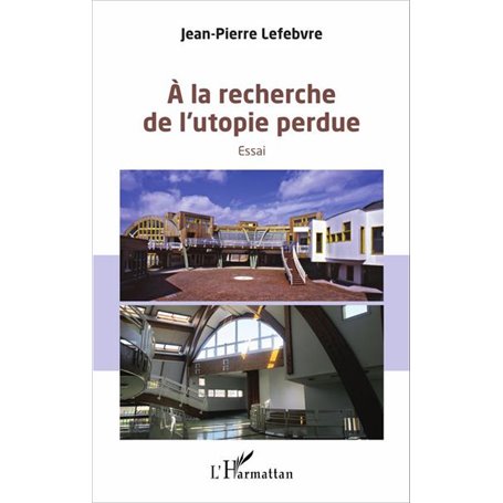 A la recherche de l'utopie perdue