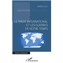 Le droit international et les guerres de notre temps