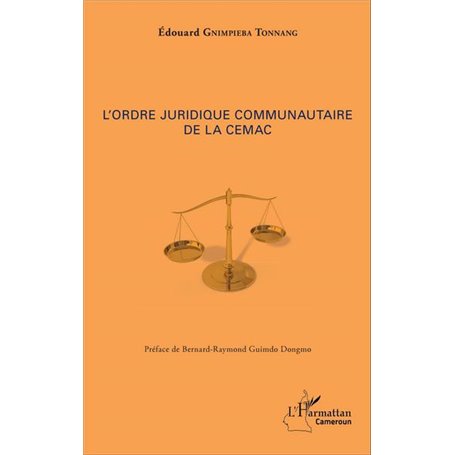 L'ordre juridique communautaire de la CEMAC