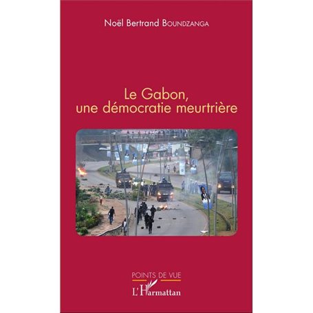 Le Gabon, une démocratie meurtrière