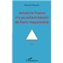 Jamais la France n'a eu autant besoin de franc-maçonnerie