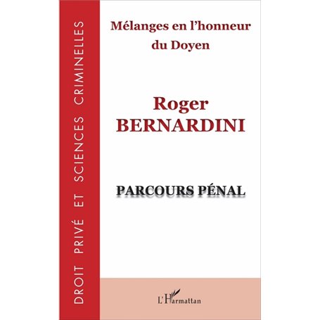 Mélanges en l'honneur du Doyen Roger Bernardini