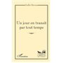 Un jour en transit par tout temps