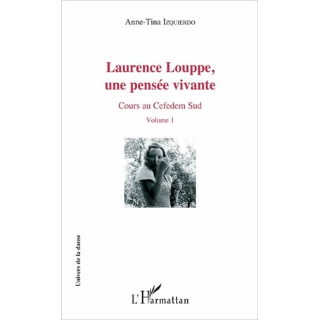 Laurence Louppe, une pensée vivante