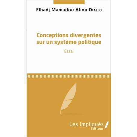 Conceptions divergentes sur un système politique