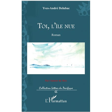 Toi, l'île nue