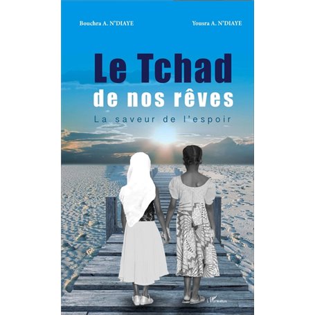 Le Tchad de nos rêves