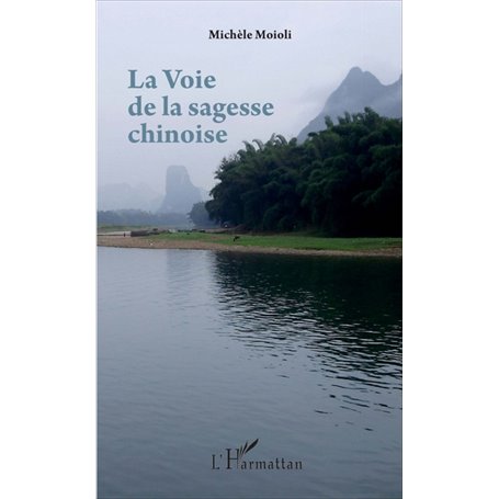 La Voie de la sagesse chinoise