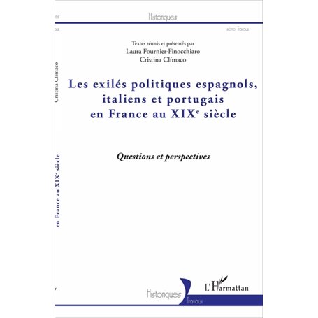 Les exilés politiques espagnols, italiens et portugais en France au XIXe siècle